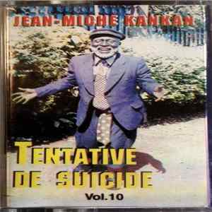 Jean-Miche Kankan - Tentative De Suicide (Vol. 10) FLAC album