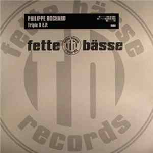 Philippe Rochard - Triple X E.P. FLAC album