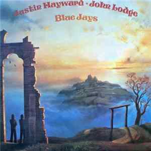 Justin Hayward & John Lodge - Blue Jays FLAC album