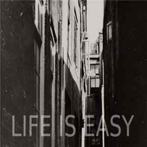 Life Is Easy - Distortion Experiment FLAC album