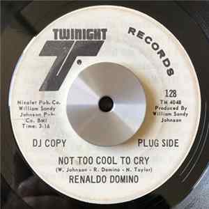 Renaldo Domino - Not Too Cool To Cry / Nevermore FLAC album