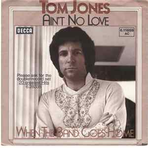 Tom Jones - Ain't No Love FLAC album