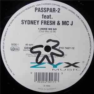 Passpar-2 Feat. Sydney Fresh & MC J - Here We Go FLAC album