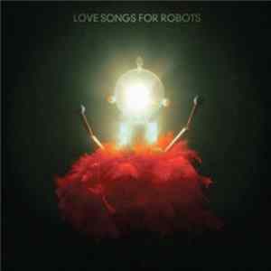 Patrick Watson - Love Songs For Robots FLAC album