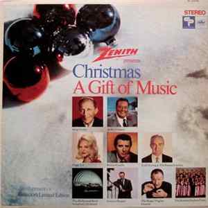 Various - Zenith Presents Christmas A Gift Of Music FLAC album
