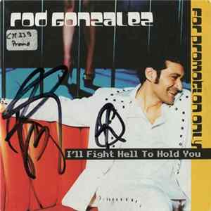 Rod Gonzalez - I'll Fight Hell To Hold You FLAC album