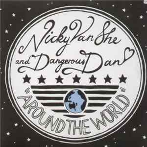 Nicky Van She And Dangerous Dan - Around The World Again FLAC album