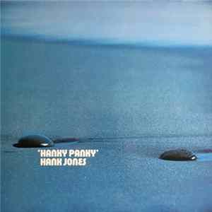 Hank Jones - Hanky Panky FLAC album