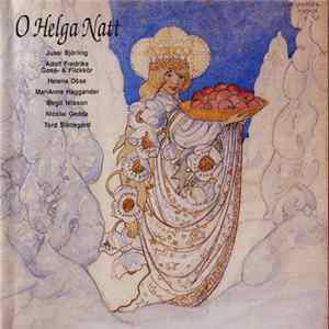 Adolf Fredriks Gosskör, Adolf Fredriks Flickkör - O Helga Natt FLAC album