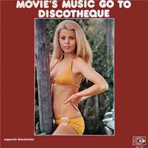 Various - Movie's Music Go To Discotheque FLAC album