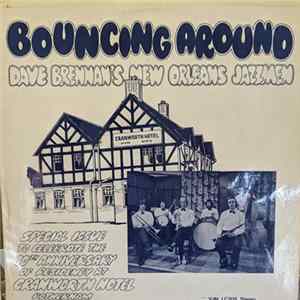 Dave Brennan's New Orleans Jazzmen - Bouncing Around FLAC album
