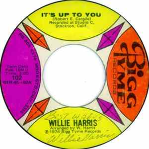 Willie Harris - It's Up To You / Heartbreak After Heartbreak FLAC album