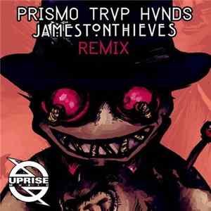 Prismo - Trvp Hvnds (Jameston Thieves Remix) FLAC album