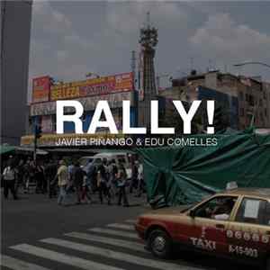 Javier Piñango & Edu Comelles : Rally! - Rally! FLAC album