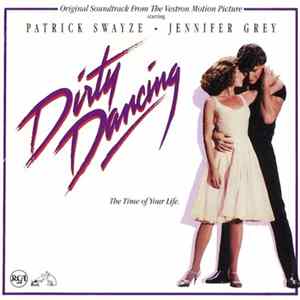 Various - Dirty Dancing (Original Soundtrack From The Vestron Motion Picture) FLAC album