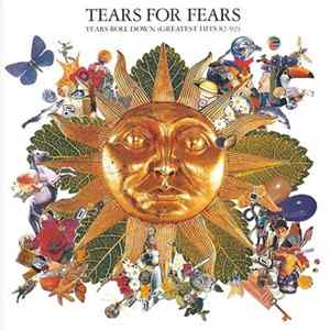Tears For Fears - Tears Roll Down (Greatest Hits 82-92) FLAC album