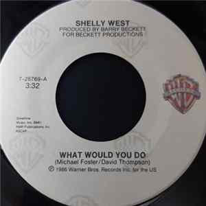 Shelly West - What Would You Do / Why Must The Ending Be So Bad FLAC album