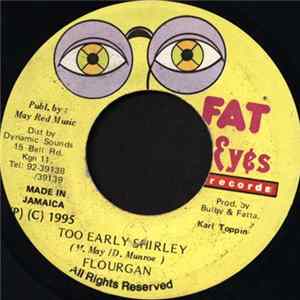 Flourgan - Too Early Shirley FLAC album