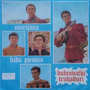 Dubrovački Trubaduri - Marijana / Luda Pjesma FLAC album