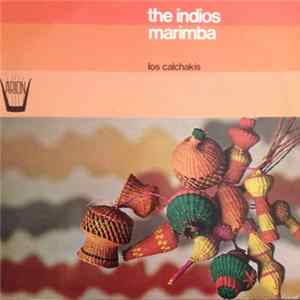 Los Calchakis - The Indios Marimba FLAC album
