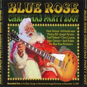 Various - Blue Rose Christmas Party 2007 FLAC album