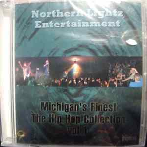 Northern Lightz Entertainment - Michigan's Finest - The Hip Hop Collection Vol. 1 FLAC album