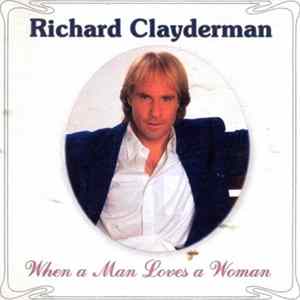 Richard Clayderman - When A Man Loves A Woman FLAC album