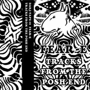 Fear-E - Tracks From The Posh End FLAC album