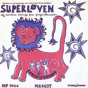 Benny E. Andersen Og Kirsten Ewaldsen, Comedievognen - Superløven Og Andre Sange Fra Papirkurven FLAC album