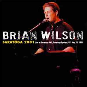 Brian Wilson - Saratoga2001 FLAC album