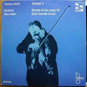 Sidney Harth ; Brahms, Paul Ben-Haim - Sonate G-Dur Opus 78 / Solo-Sonate G-Dur FLAC album