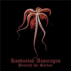 Koobaatoo Asparagus - Beneath the Surface FLAC album