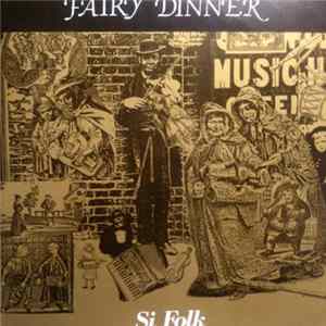 Si Folk - Fairy Dinner FLAC album