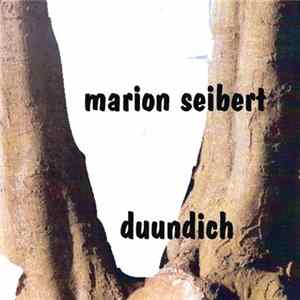 Marion Seibert - Duundich FLAC album