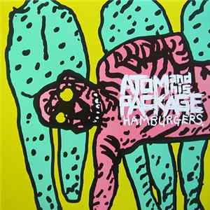 Atom And His Package - Hamburgers FLAC album
