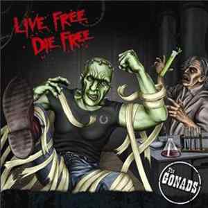 The Gonads - Live Free, Die Free FLAC album