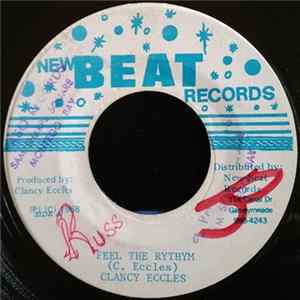 Clancy Eccles / Theophilus Beckford - Feel The Rhythm / Easy Snapping FLAC album