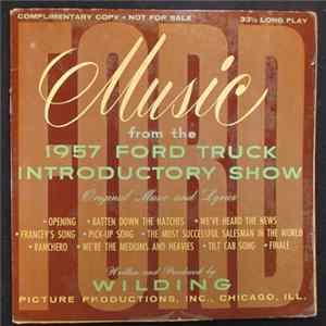 Wilding Picture Productions - Music From The 1957 Ford Truck Introductory Show FLAC album