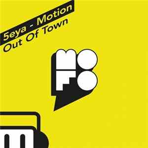 5eya - Motion / Out Of Town FLAC album