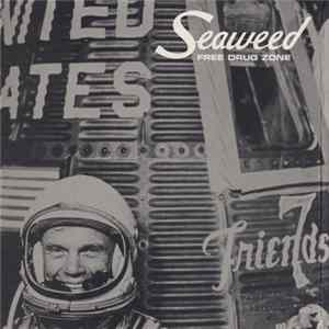 Seaweed - Free Drug Zone FLAC album