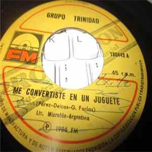 Grupo Trinidad - Me Convertiste En Un Juguete / Mira Luna FLAC album