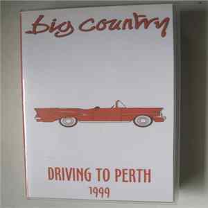 Big Country - Driving To Perth 1999 FLAC album