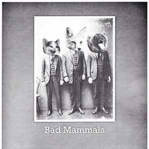 Bad Mammals - Bad Mammals FLAC album