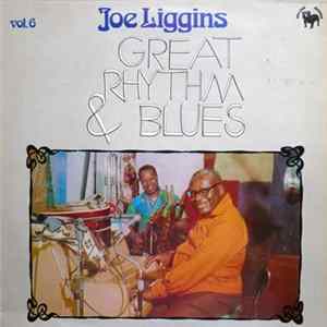Joe Liggins - Great Rhythm & Blues Vol. 6 FLAC album