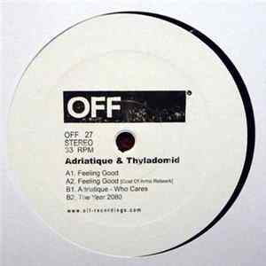 Adriatique & Thyladomid - Feeling Good EP FLAC album