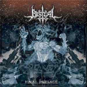 Bestial - Final Presage FLAC album