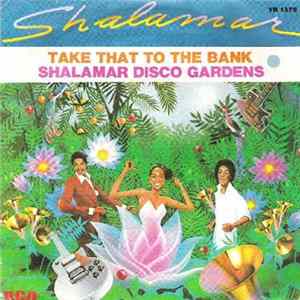 Shalamar - Take That To The Bank / Shalamar Disco Gardens FLAC album