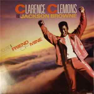 Clarence Clemons and Jackson Browne - You're A Friend Of Mine FLAC album