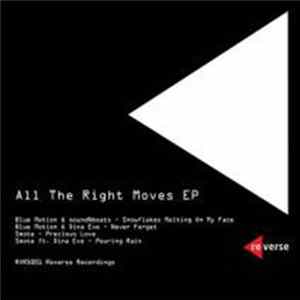 Blue Motion / SoundNbeats / Dina Eve / Smote - All The Right Moves EP FLAC album