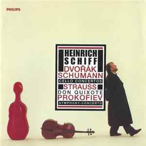 Heinrich Schiff - Dvořák, Schumann, Strauss, Prokofiev - Cello Concertos | Don Quixote | Symphony-Concerto FLAC album